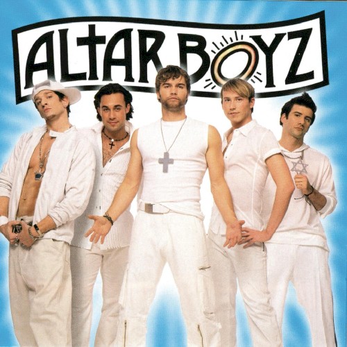 Altar Boyz (Original Broadway Cast)