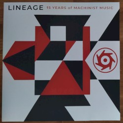 Lineage: 15 Years of Machinist Music