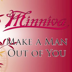 I'll Make a Man out of You