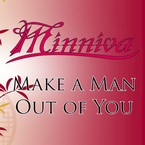 I'll Make a Man out of You