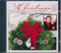 Christmas With Bill & Gloria Gaither and Their Homecoming Friends
