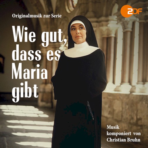 Wie gut, dass es Maria gibt (Originalmusik zur Serie)