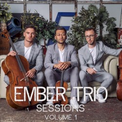 Ember Trio Sessions, Vol. 1