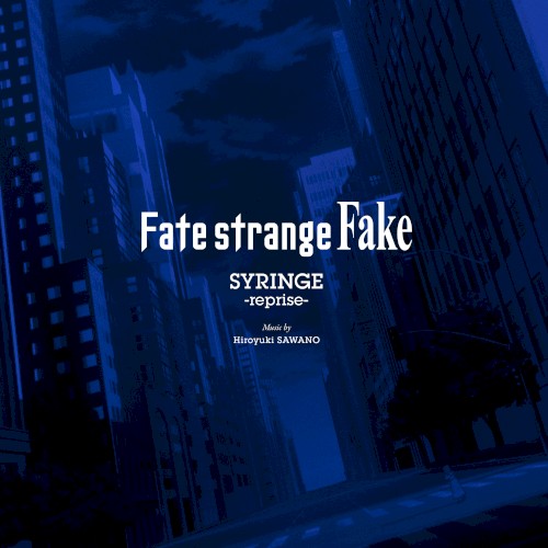 SYRINGE -reprise-