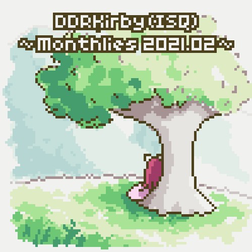 ~Monthlies 2021.02~