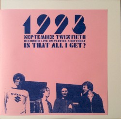 “Is That All I Get?”: Live September 20th, 1993