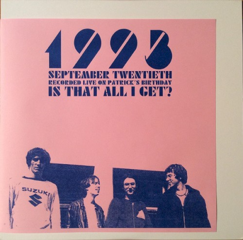 “Is That All I Get?”: Live September 20th, 1993