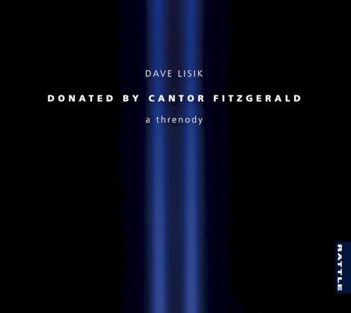 Donated by Cantor Fitzgerald a Threnody