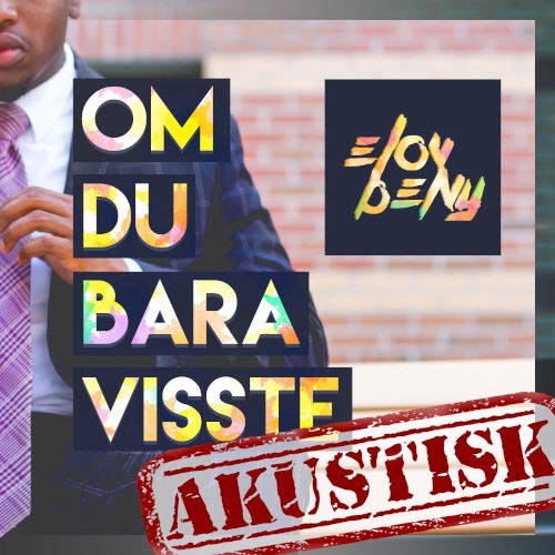 Om du bara visste (Akustisk)
