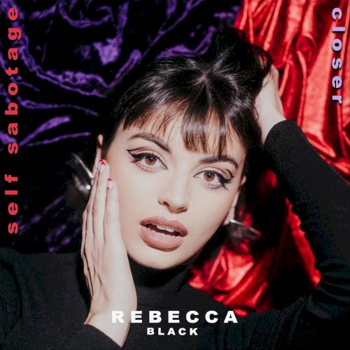 Self Sabotage / Closer