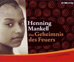 Das Geheimnis des Feuers