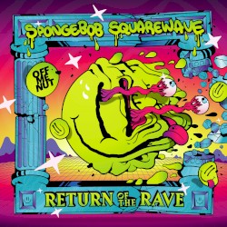 Return of the Rave