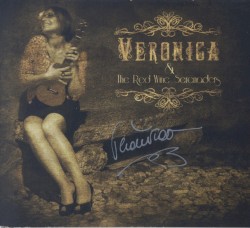 Veronica and the Red Wine Serenaders