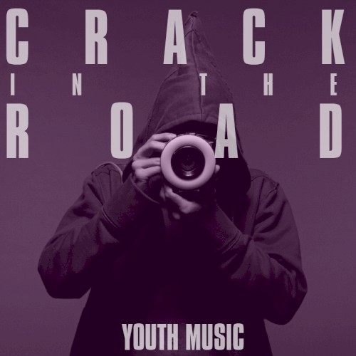 Crack in the Road + Youth Music Presents