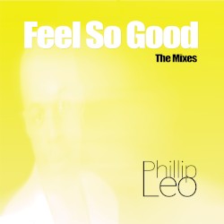 Feel So Good (Remixes)