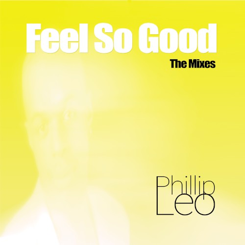 Feel So Good (Remixes)