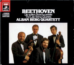 The Late String Quartets (Die Späten Streichquartette)