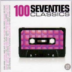 100 Seventies Classics