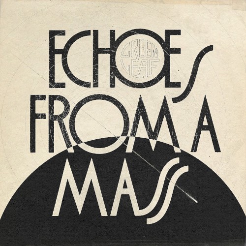 Echoes From a Mass