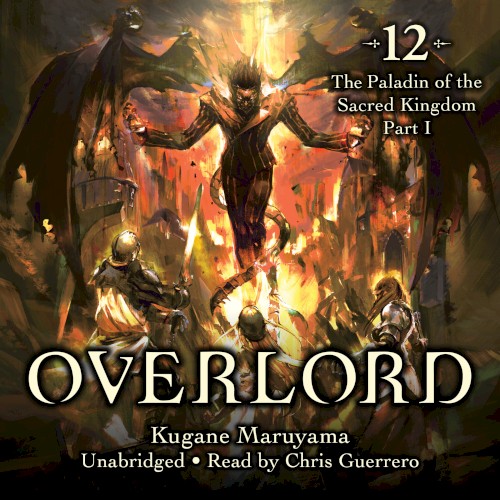 Overlord, Vol. 12: The Paladin of the Sacred Kingdom Part I