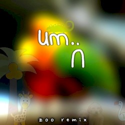 The Zoo (um.. remix)
