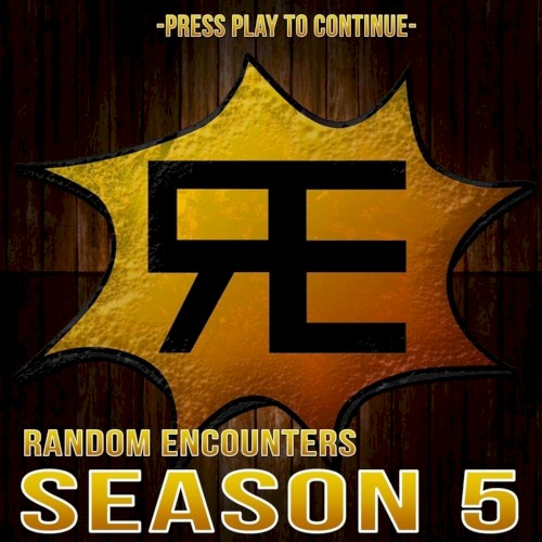 Random Encounters: Season 5