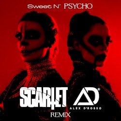 Sweet n’ Psycho (Alex D’Rosso remix)