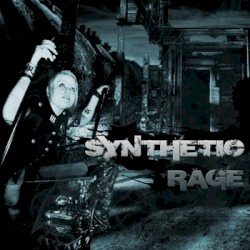 Synthetic Rage, Volume 1