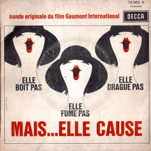 Elle boit pas, elle fume pas, elle drague pas, mais... elle cause