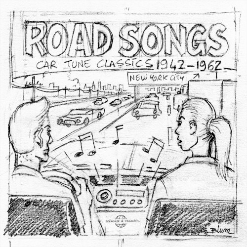 Road Songs: Car Tune Classics 1942–1962