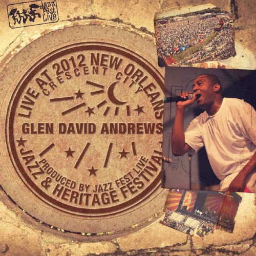 Live at 2012 New Orleans Jazz & Heritage Festival