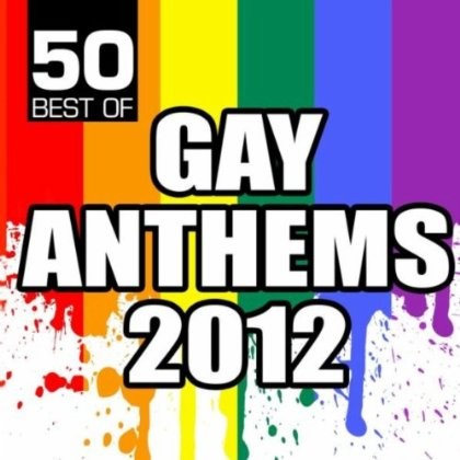 50 Best of Gay Anthems 2012