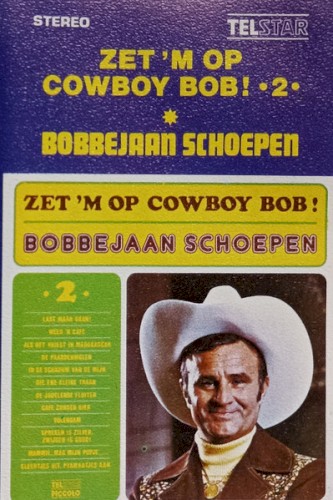 Zet ’m op cowboy Bob! •2•