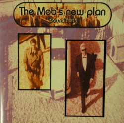 The Mob's New Plan