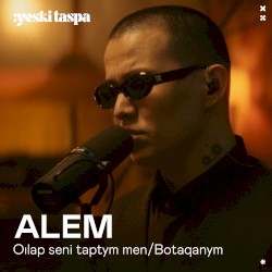 Oılap seni taptym men / Botaqanym