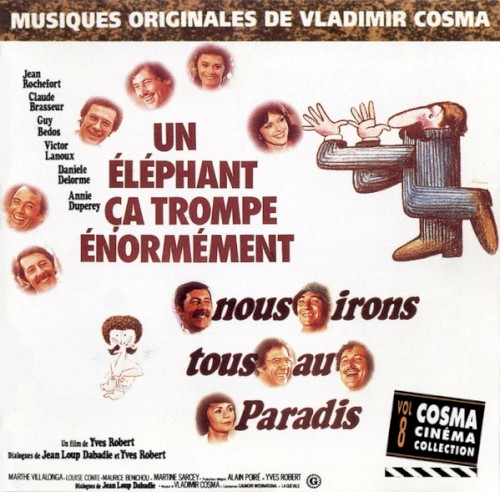 Cosma Cinéma Collection, Volume 8 : Un éléphant ça trompe énormément / Nous irons tous au paradis