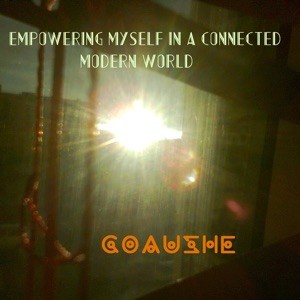 Empowering Myself in a Connected Modern World