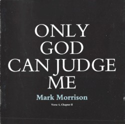 Only God Can Judge Me: Verse 1, Chapter II