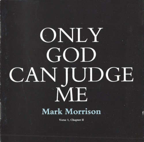 Only God Can Judge Me: Verse 1, Chapter II