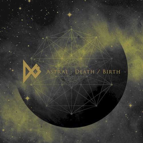 Astral: Death / Birth