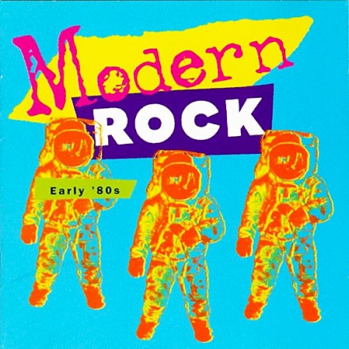 Modern Rock: Early 80’s