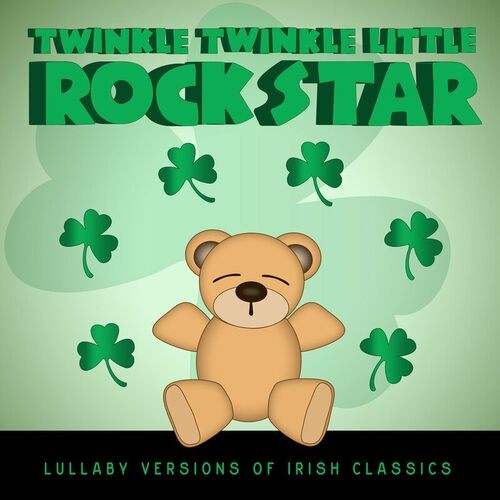 Celtic Baby! Lullaby Versions of Irish Classics