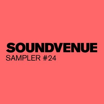 Soundvenue Sampler #24
