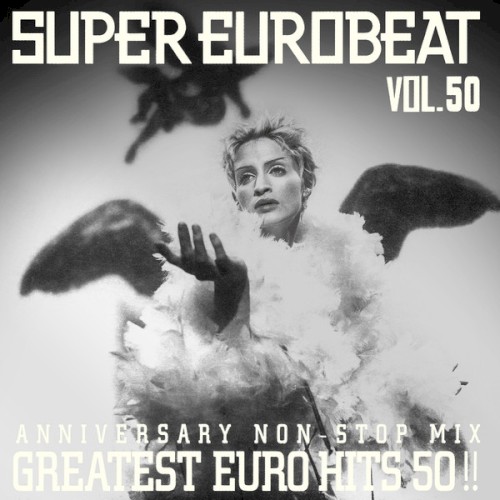 Super Eurobeat, Vol. 50: Anniversary Non‐Stop Mix – Greatest Euro Hits 50!!