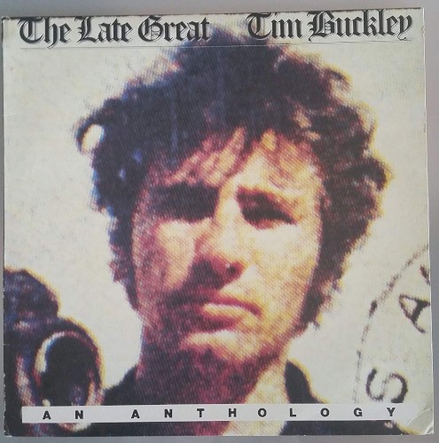 The Late Great Tim Buckley: An Anthology