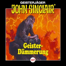 Geisterjäger John Sinclair Folge 157: Geister‐Dämmerung