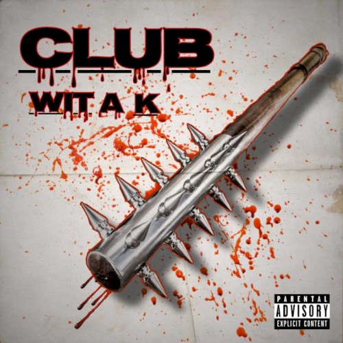 Club Wit' A K