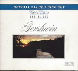 Critics Choice: The Basic Gershwin