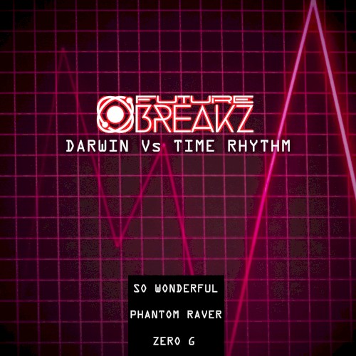 So Wonderful / Phantom Raver / Zero G