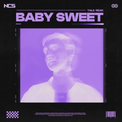 Baby Sweet (Tails remix)
